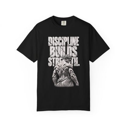 Discipline Builds Strength Relaxed Graphic Tee